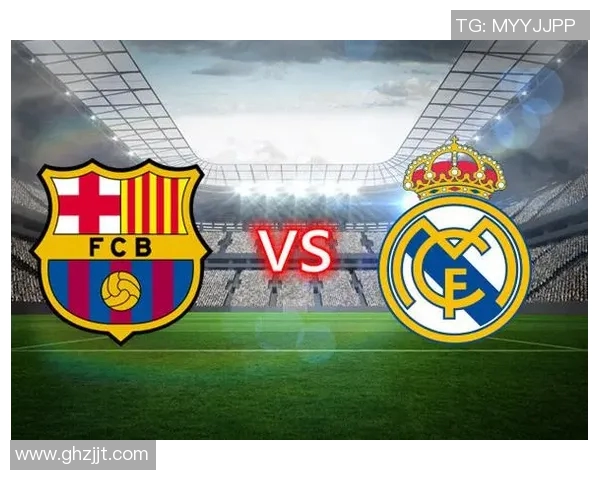 皇马与巴塞罗那精彩对决下载全攻略与赛事分析分享